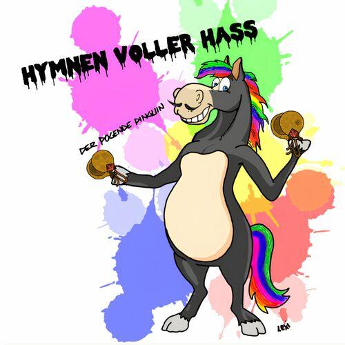 Der Pogende Pinguin - Hymnen voller Hass (2024)