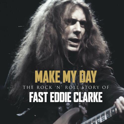 VA - The Rock 'n' Roll Story of Fast Eddie Clarke (2024)