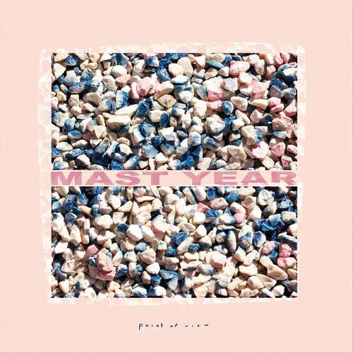 Mast Year - Point of View [EP] (2024)