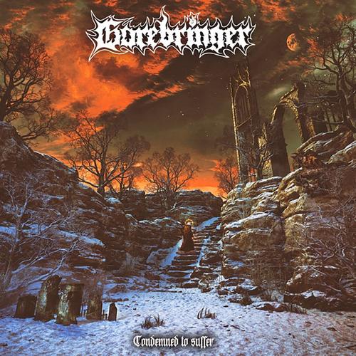 GOREBRINGER - Condemned to Suffer (2024)