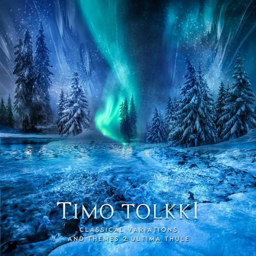 TIMO TOLKKI - Classical Variations And Themes 2​:​Ultima Thule (2024) CD Proof