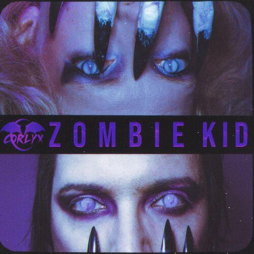 Corlyx - Zombie Kid (2024)