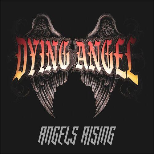 Dying Angel - Angels Rising (2024)