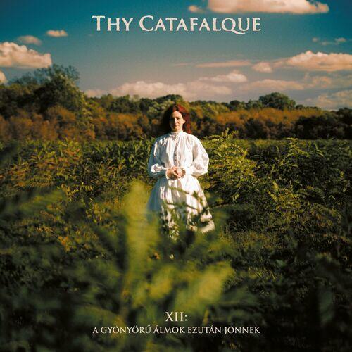 Thy Catafalque - XII: A gyönyörű álmok ezután jönnek (2024) 320|FLAC|Hi-Res|CD Scans