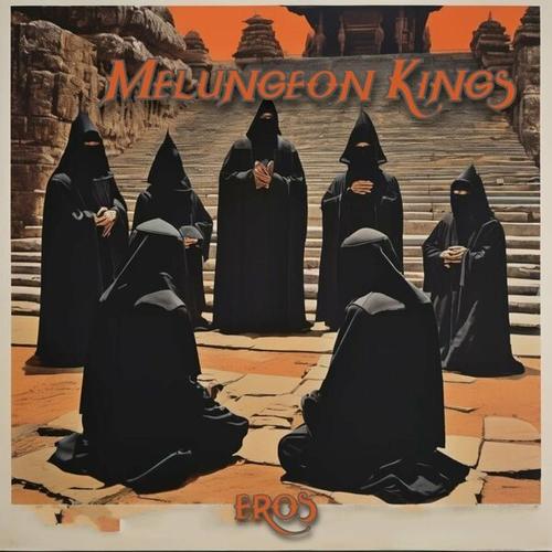 Melungeon Kings - EROS (2024)
