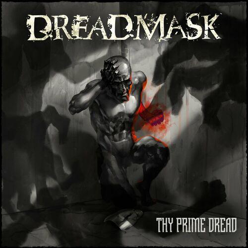 DreadMask - Thy Prime Dread (2024)