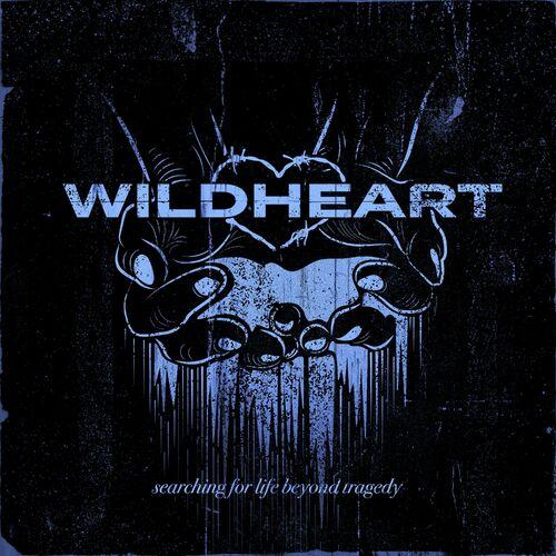 Wildheart - Searching For Life Beyond Tragedy (2024)
