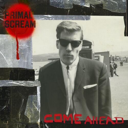 Primal Scream - Come Ahead (2024) 320|FLAC|Hi-Res