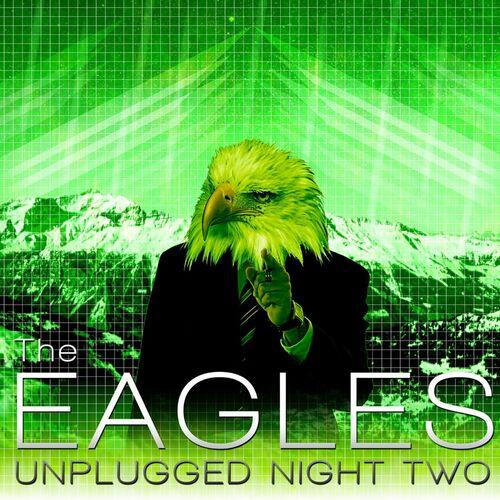 Eagles - MTV Unplugged, Second Night, 1994 (HQ Remastered) (2024)