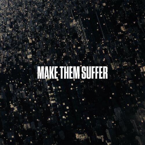 Make Them Suffer - Make Them Suffer (2024) 320|FLAC