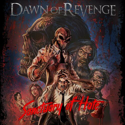 Dawn of Revenge - Sanctuary of Hate (2024)