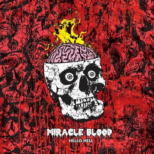 Miracle Blood - Hello Hell (2024)