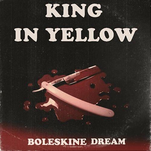 King In Yellow - Boleskine Dream (2024)