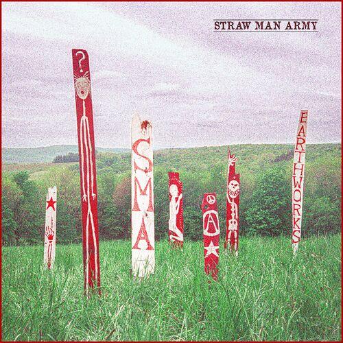 Straw Man Army - Earthworks (2024)