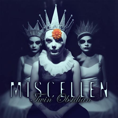 Miscellen - Twin Obsidian (2024)