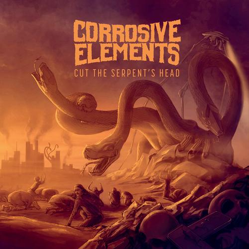 Corrosive Elements - Cut The Serpent's Head (2024)