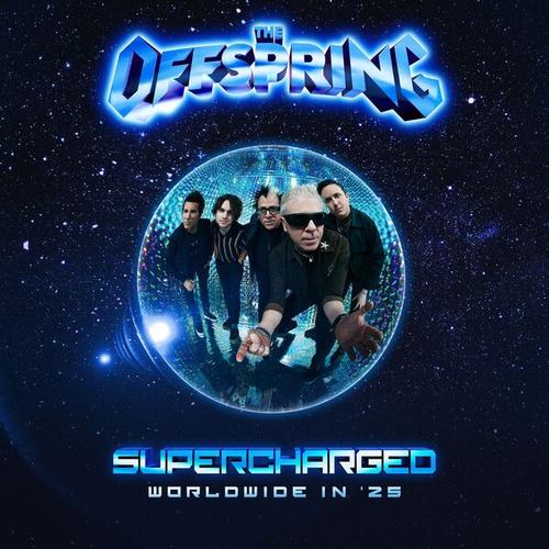 The Offspring - SUPERCHARGED: WORLDWIDE IN '25 (2024) 320|FLAC