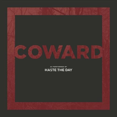 Haste the Day - Coward (10th Anniversary Remix and Remaster) (2024) 320|FLAC