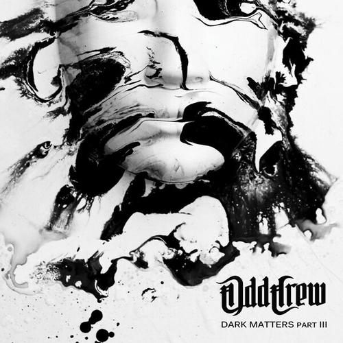 Odd Crew - Dark Matters part 3 (2024)