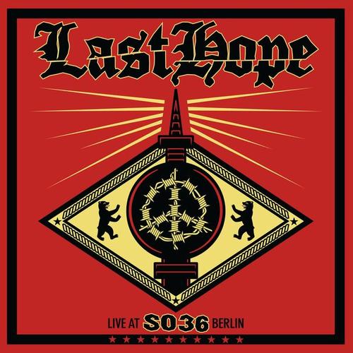 Last Hope - Live At SO36 (2024)