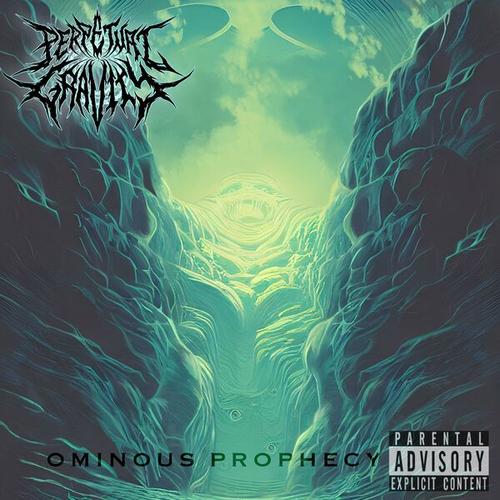 Perpetual Gravity - Ominous Prophecy [ep] (2024)