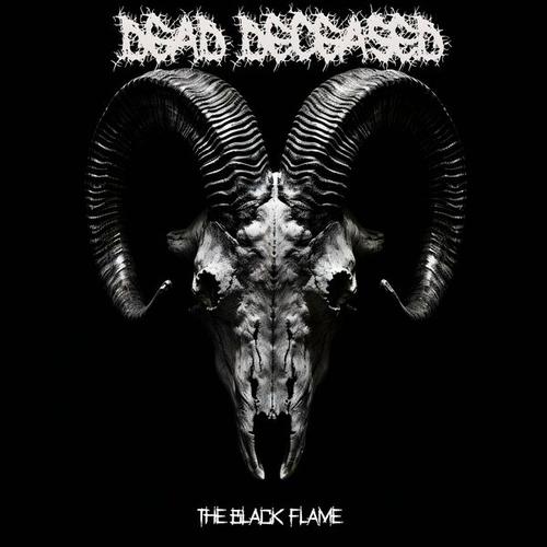 Dead Deceased - The Black Flame (2024)