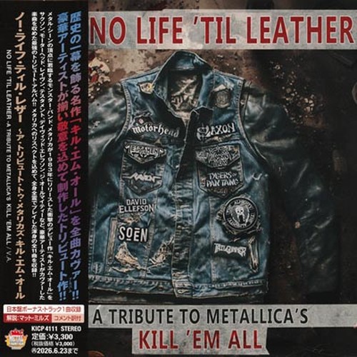 VA - No Life 'Til Leather – A Tribute To Metallica’s Kill ‘Em All [Japan Edition] (2025) 320|FLAC, CD Scans