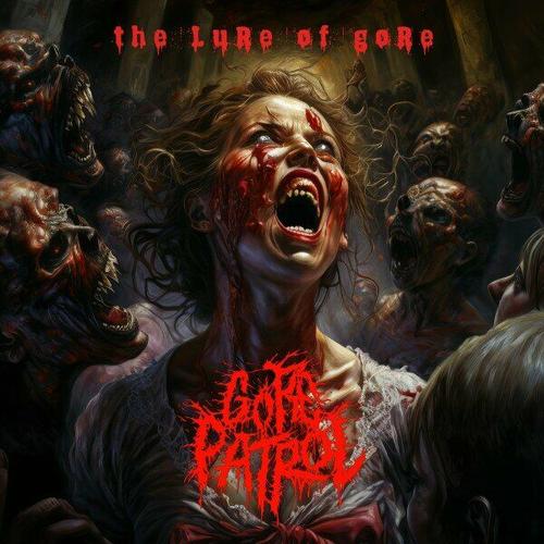 GORE PATROL - The Lure of Gore (2025)