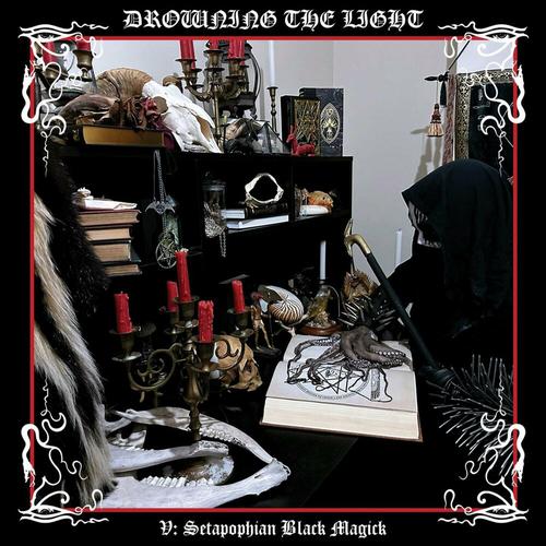 Drowning the Light - Conquer or Serve V: Setapophian Black Magick (2025)