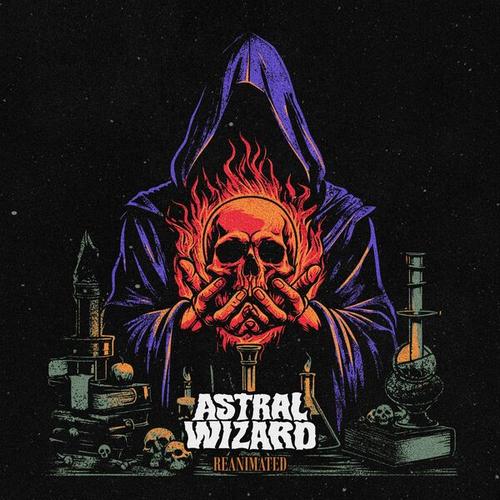 Astral Wizard - Reanimated (2025)