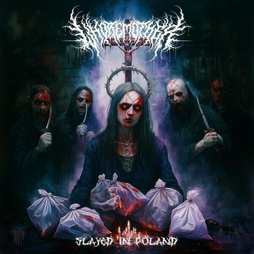 WhoreMother - Slayed in Poland (2025)