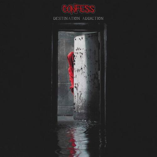 Confess - Destination Addiction (2025)