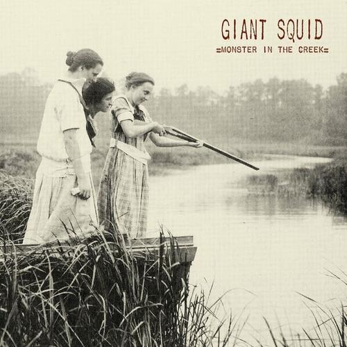 Giant Squid - Monster In The Creek (2025 Remaster) 320|FLAC