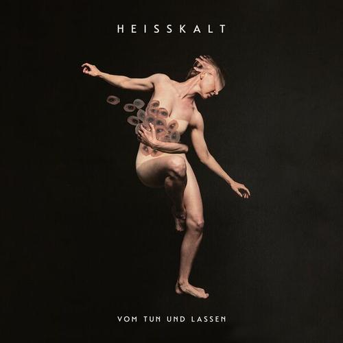 Heisskalt - Vom Tun und Lassen (2025) 320|FLAC
