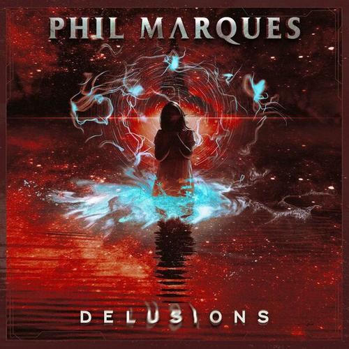 Phil Marques - Delusions (2024)