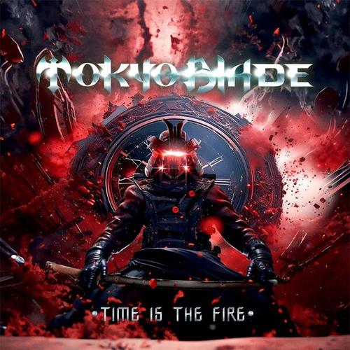 Tokyo Blade - Time Is The Fire (2025) 320|FLAC|CD|Scans