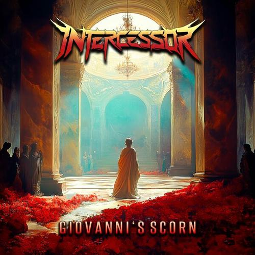 Intercessor - Giovanni's Scorn (2025)