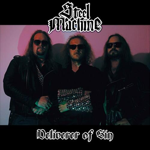 Steel Machine - Deliverer of Sin (2024)