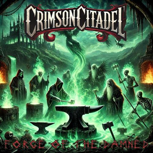 Crimson Citadel - Forge of the Damned (2025)