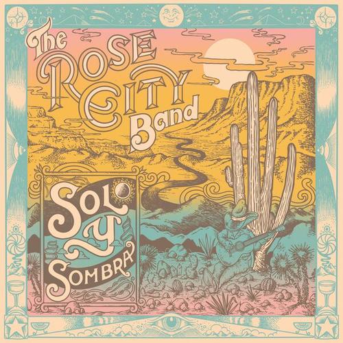 Rose City Band - Sol Y Sombra (2025)