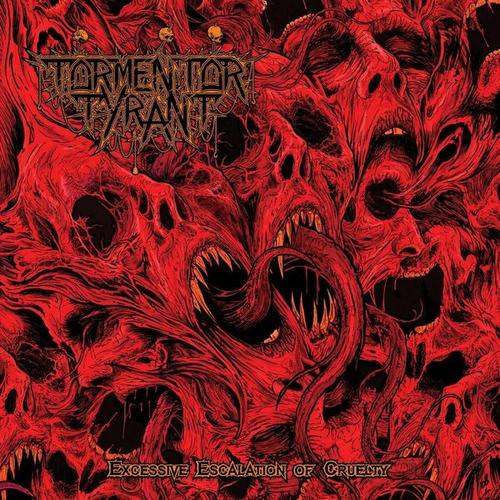 Tormentor Tyrant - Excessive Escalation of Cruelty (2025)