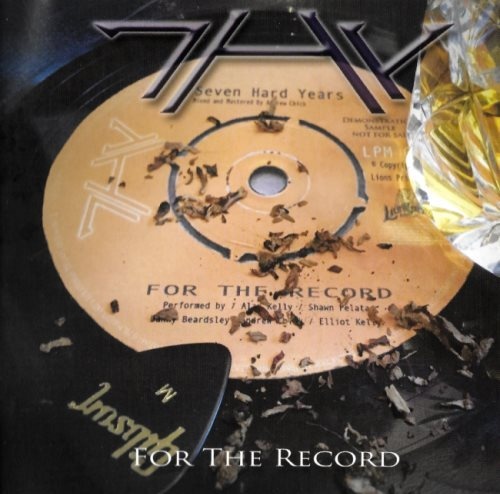 Seven Hard Years [7HY] - Fоr Тhе Rесоrd (2017)