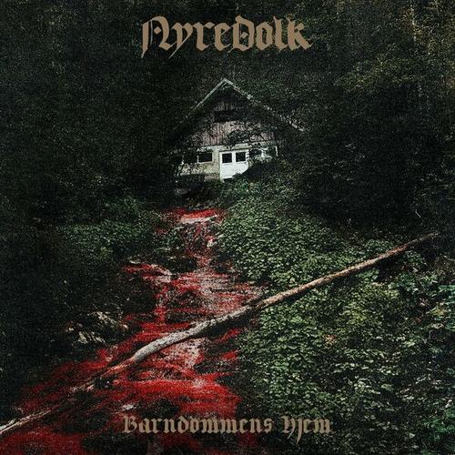NyreDolk - Barndommens hjem (2025)