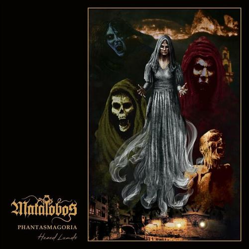 Matalobos - Phantasmagoria: Hexed Lands (2025)