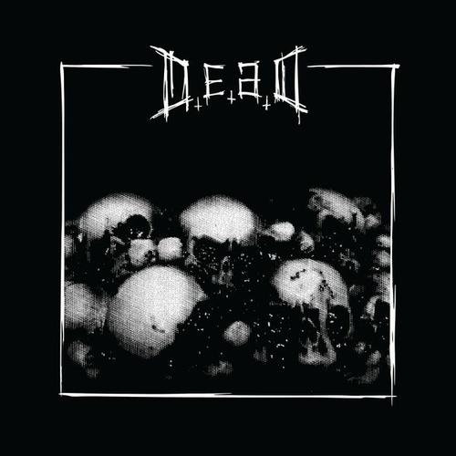 D.E.A.D - Of Vile and Hate (2025)