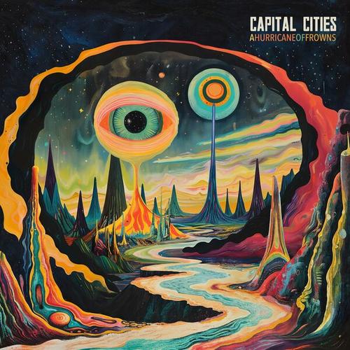 Capital Cities - A Hurricane Of Frowns (2025)