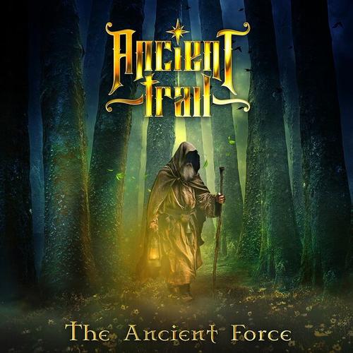 ANCIENT TRAIL - The Ancient Force (2025)