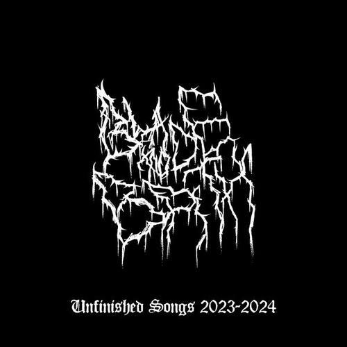 Blade and Bath - Unfinished Songs 2023-2024 (2025)