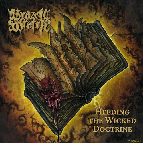 Brazen Wretch - Heeding the Wicked Doctrine (2024)