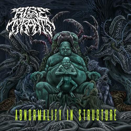 Rise of Tyrants - Abnormality in Structure (2025)